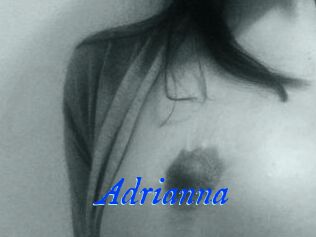 Adrianna