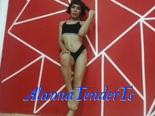 AlannaTenderTs
