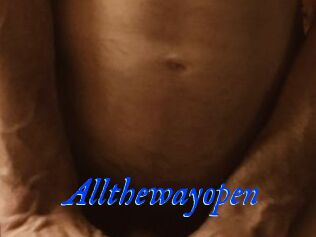 Allthewayopen