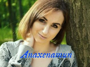 Anaxenamun