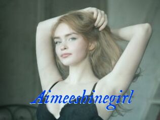Aimeeshinegirl