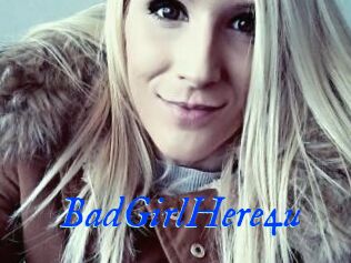 BadGirlHere4u