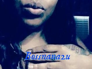 Bossnana2u