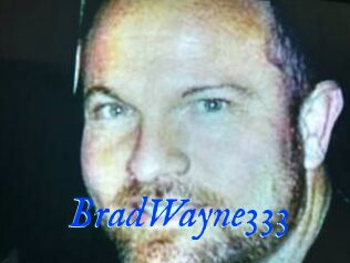 BradWayne333