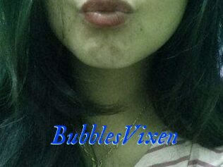 BubblesVixen