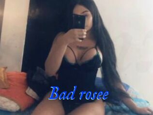 Bad_rosee