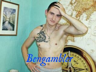 Bengambler