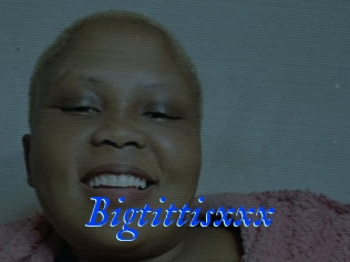 Bigtittisxxx