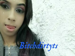 Bitchdirtyts