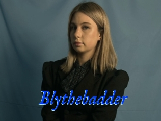Blythebadder