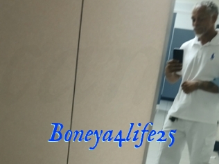 Boneya4life25