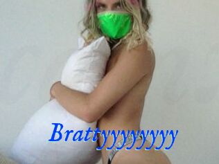 Brattyyyyyyyy