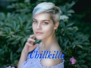 Chillkilla