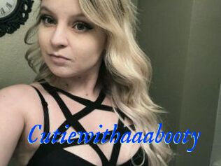 Cutiewithaaabooty