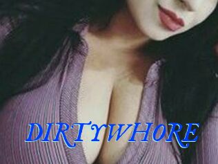 DIRTYWHORE