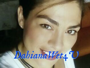 DahianaWet4U