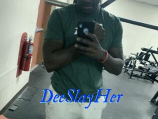 DeeSlayHer