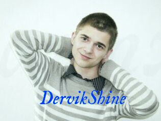 DervikShine