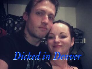 Dicked_in_Denver
