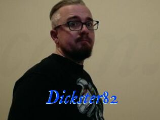 Dickster82