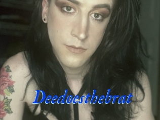Deedoesthebrat