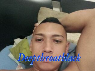 Deepthroatblack