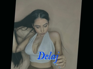 Delaj