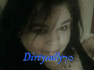 Dirtysally70