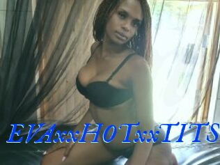 EVAxxHOTxxTITS