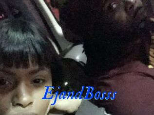 EjandBosss