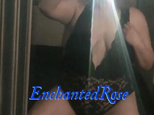 EnchantedRose
