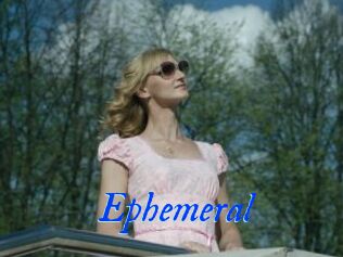 Ephemeral