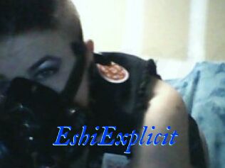 Eshi_Explicit