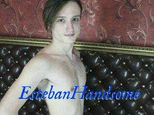 EstebanHandsome