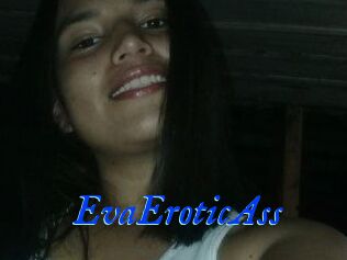 EvaEroticAss
