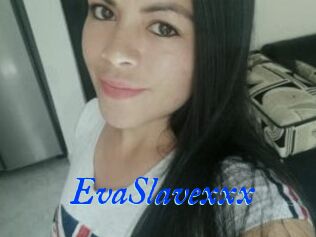 EvaSlavexxx