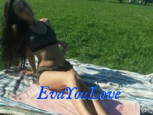 EvaYouLove