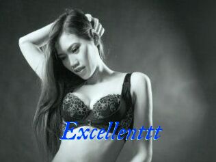 Excellenttt