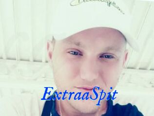 ExtraaSpit