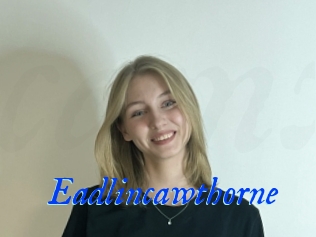 Eadlincawthorne