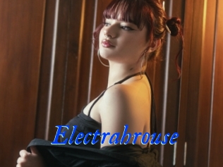 Electrahrouse