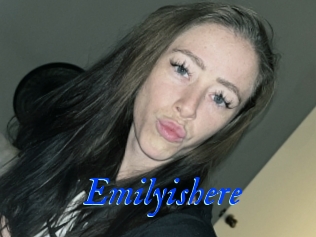 Emilyishere