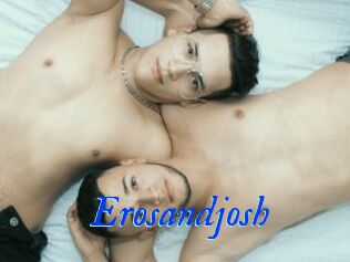 Erosandjosh