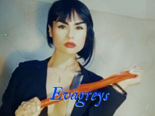 Evagreys