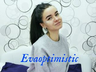 Evaoptimistic