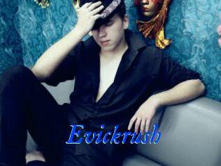 Evickrush