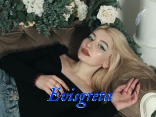 Evisgreta