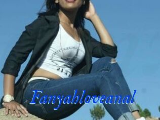 Fanyahloveanal