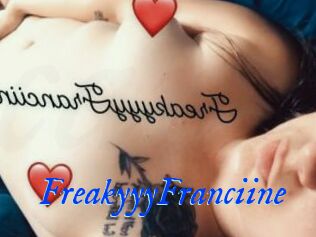 FreakyyyFranciine