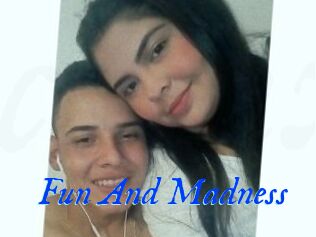 Fun_And_Madness